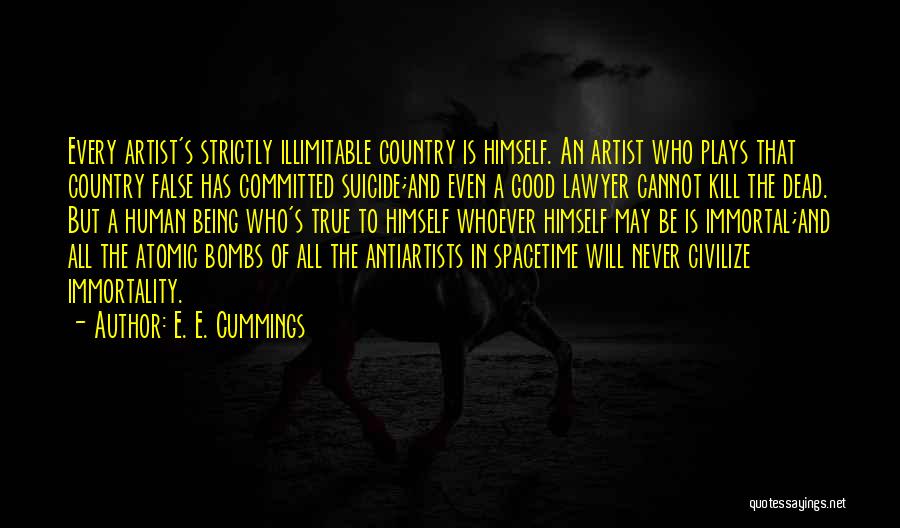 Atomic Bombs Quotes By E. E. Cummings