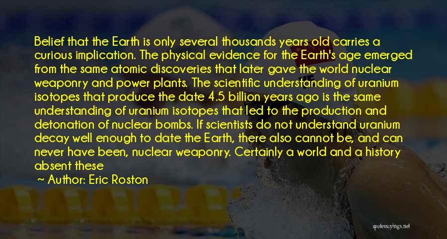 Atomic Bombs Quotes By Eric Roston