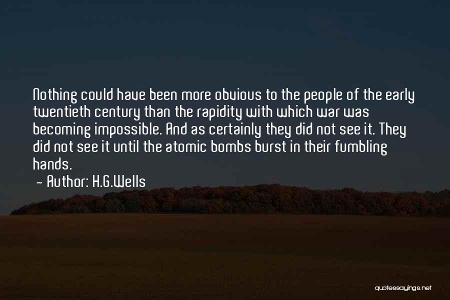 Atomic Bombs Quotes By H.G.Wells