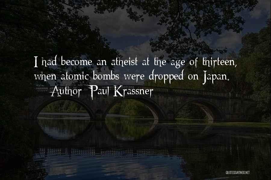 Atomic Bombs Quotes By Paul Krassner