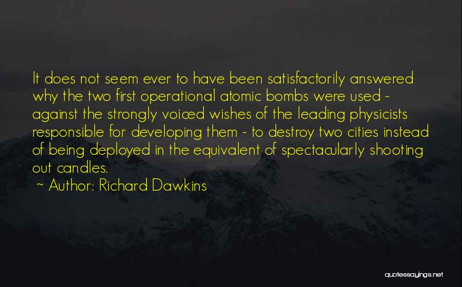 Atomic Bombs Quotes By Richard Dawkins
