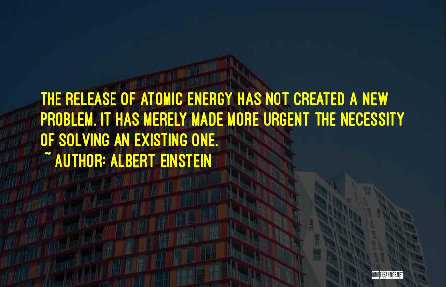 Atomic Energy Quotes By Albert Einstein