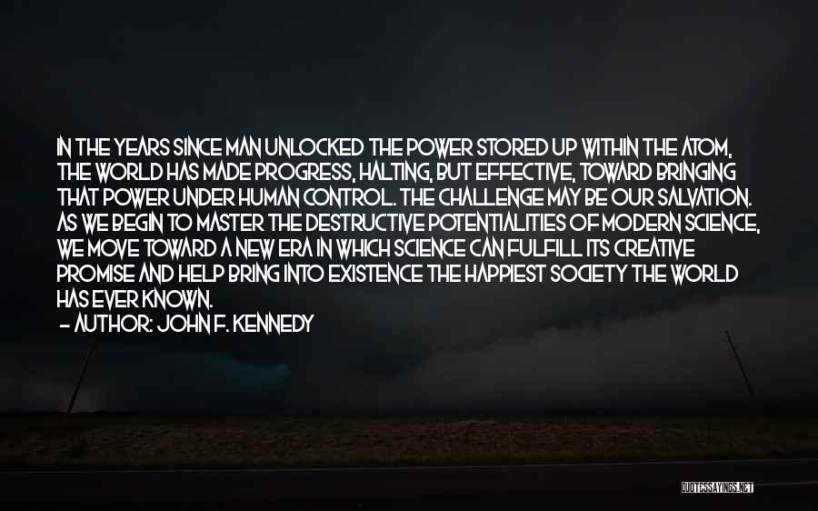 Atomic Energy Quotes By John F. Kennedy