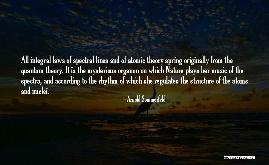Atomic Physics Quotes By Arnold Sommerfeld Atomic Physics Quotes By Arnold Sommerfeld