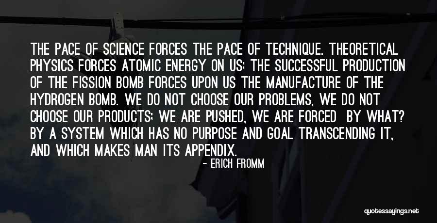 Atomic Physics Quotes By Erich Fromm Atomic Physics Quotes By Erich Fromm