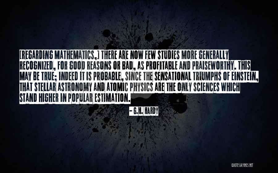 Atomic Physics Quotes By G.H. Hardy Atomic Physics Quotes By G.H. Hardy