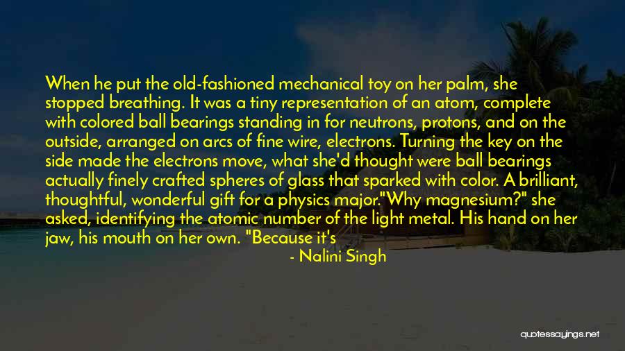 Atomic Physics Quotes By Nalini Singh Atomic Physics Quotes By Nalini Singh