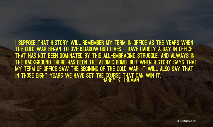 Atomic War Quotes By Harry S. Truman Atomic War Quotes By Harry S. Truman