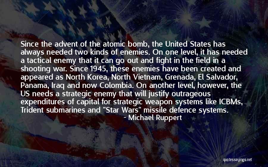 Atomic War Quotes By Michael Ruppert Atomic War Quotes By Michael Ruppert