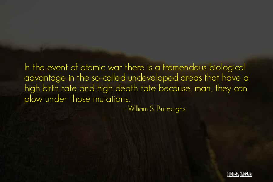 Atomic War Quotes By William S. Burroughs Atomic War Quotes By William S. Burroughs