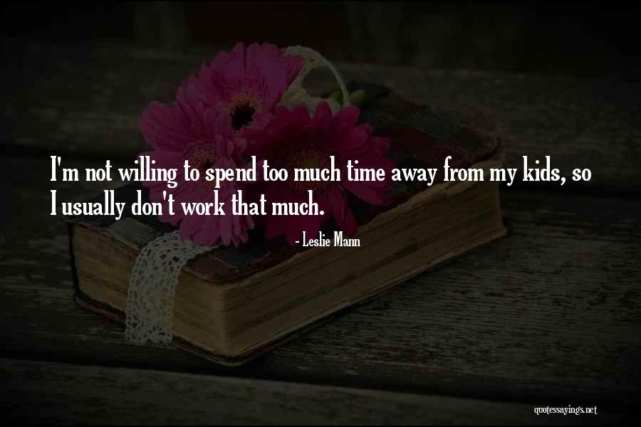 Atomos Quotes By Leslie Mann Atomos Quotes By Leslie Mann