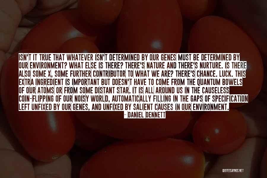 Atoms And Nature Quotes By Daniel Dennett Atoms And Nature Quotes By Daniel Dennett