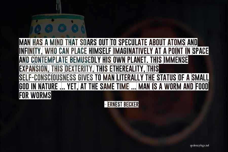 Atoms And Nature Quotes By Ernest Becker Atoms And Nature Quotes By Ernest Becker