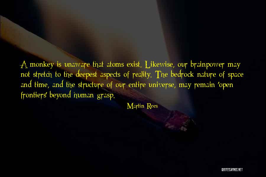 Atoms And Nature Quotes By Martin Rees Atoms And Nature Quotes By Martin Rees