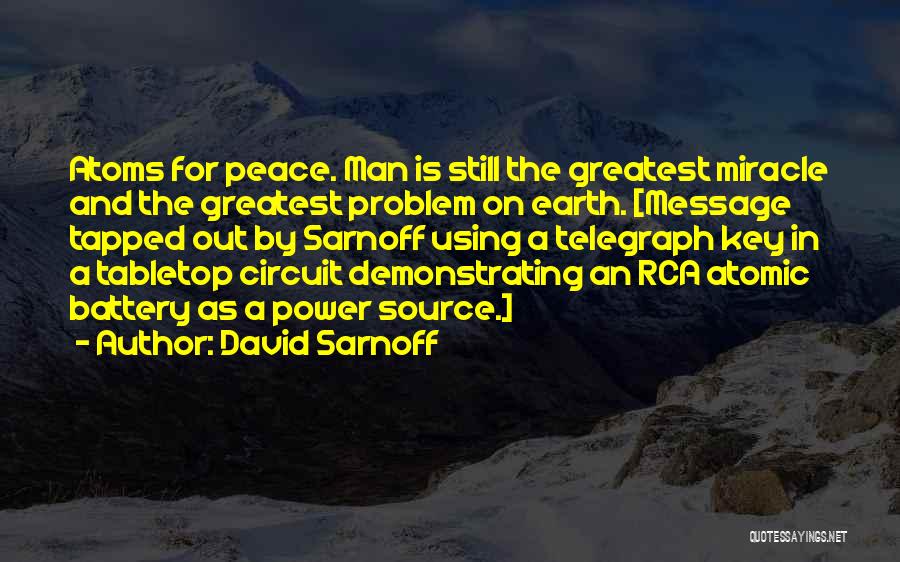 Atoms For Peace Quotes By David Sarnoff