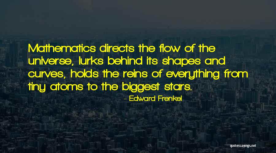 Atoms Universe Quotes By Edward Frenkel Atoms Universe Quotes By Edward Frenkel