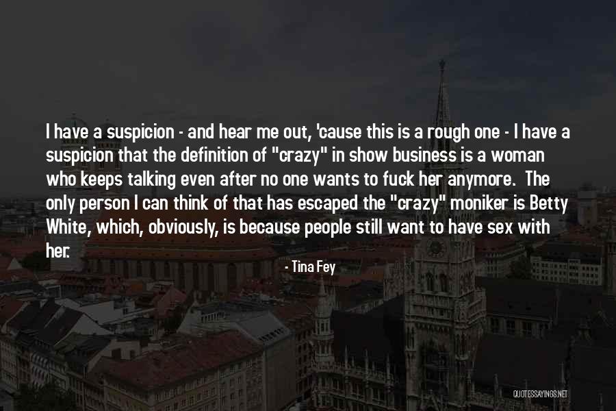 Atomu Modeliai Quotes By Tina Fey Atomu Modeliai Quotes By Tina Fey