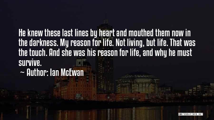 Atonement Mcewan Quotes By Ian McEwan