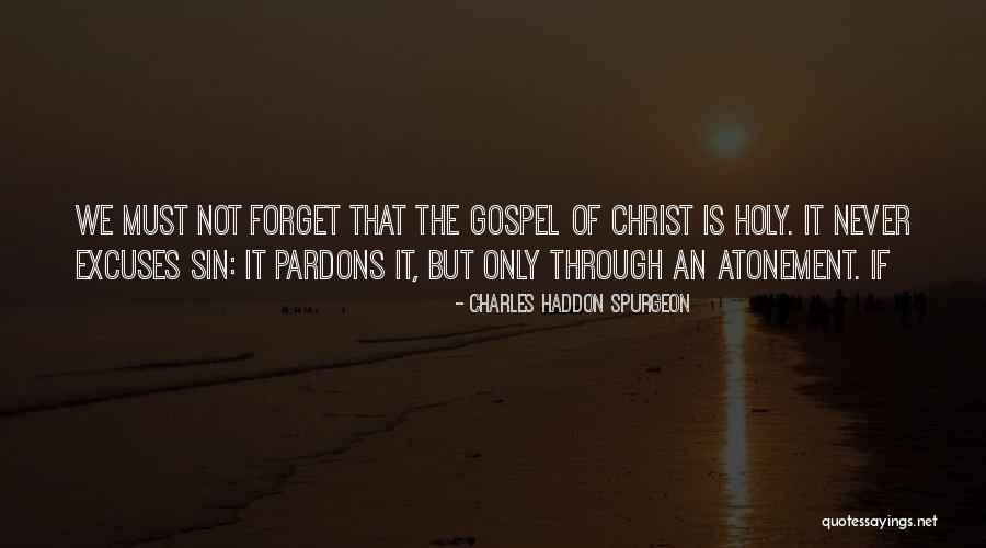 Atonement Of Christ Quotes By Charles Haddon Spurgeon Atonement Of Christ Quotes By Charles Haddon Spurgeon