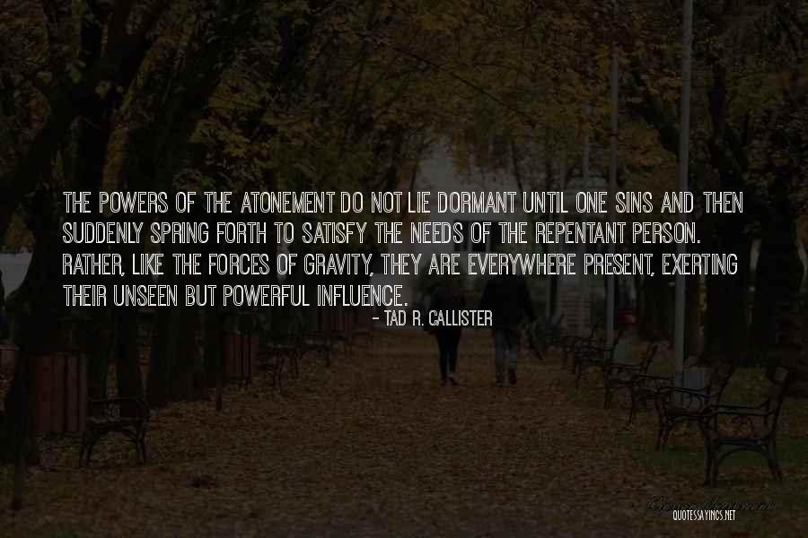 Atonement Of Christ Quotes By Tad R. Callister Atonement Of Christ Quotes By Tad R. Callister