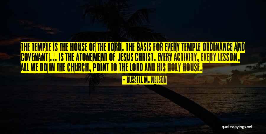 Atonement Of Jesus Christ Quotes By Russell M. Nelson