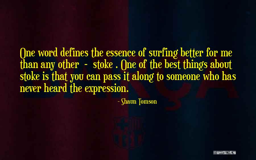 Atonic Epilepsy Quotes By Shaun Tomson