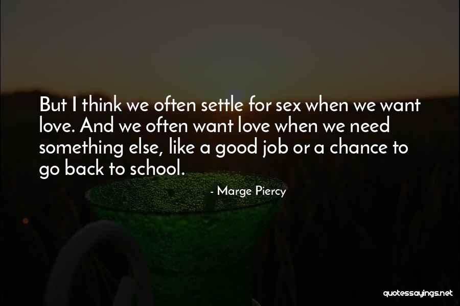 Atorunstatin Quotes By Marge Piercy Atorunstatin Quotes By Marge Piercy