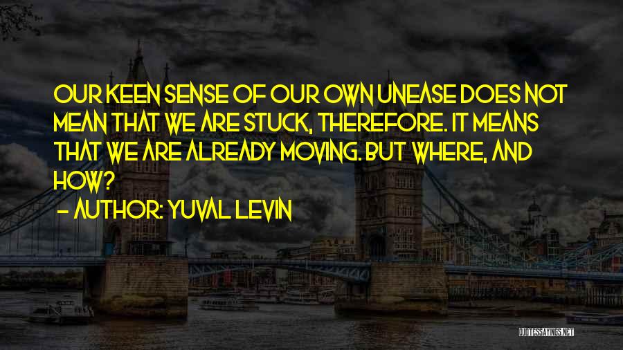 Atouimmune Quotes By Yuval Levin