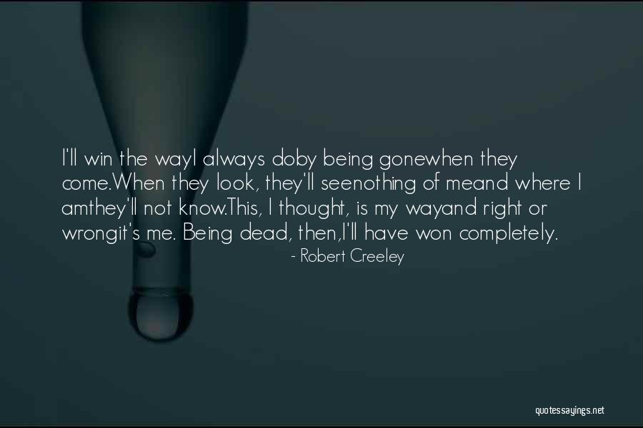 Atrage Mitsubishi Quotes By Robert Creeley Atrage Mitsubishi Quotes By Robert Creeley