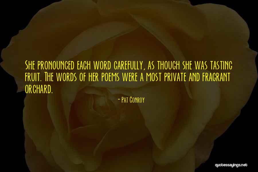 Atrapalhar Em Quotes By Pat Conroy Atrapalhar Em Quotes By Pat Conroy