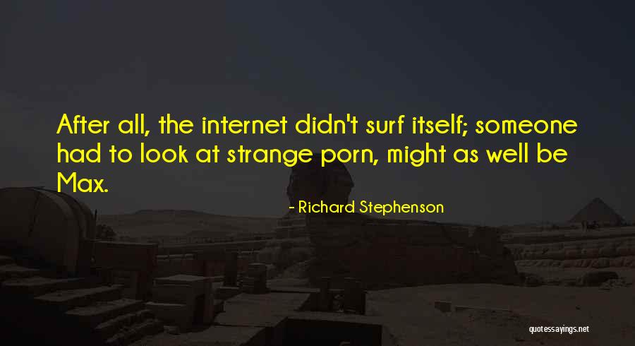 Atrapar Luciernagas Quotes By Richard Stephenson Atrapar Luciernagas Quotes By Richard Stephenson