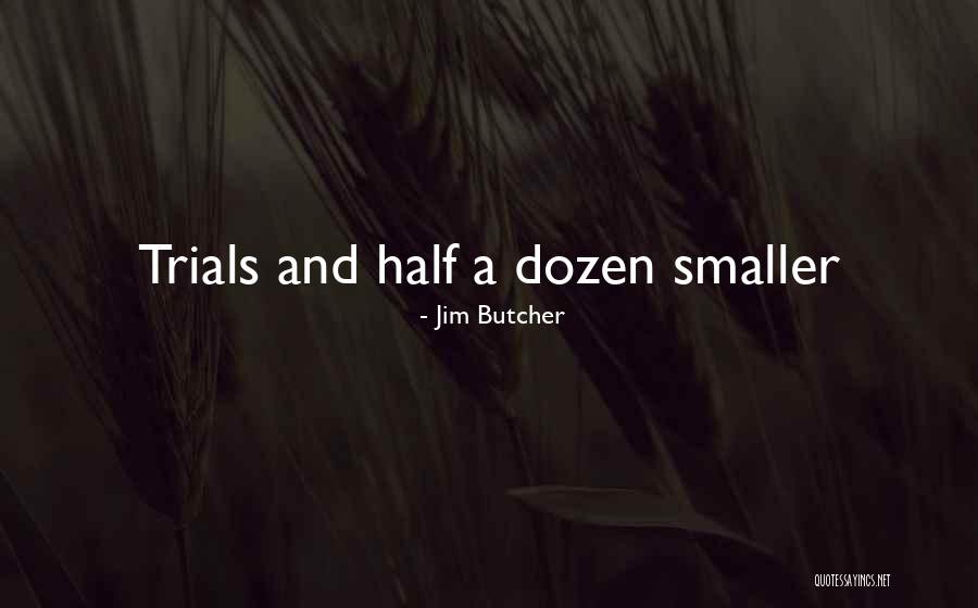 Atrase Ou Quotes By Jim Butcher Atrase Ou Quotes By Jim Butcher