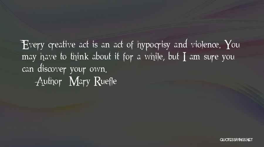 Atraviesa Gerona Quotes By Mary Ruefle