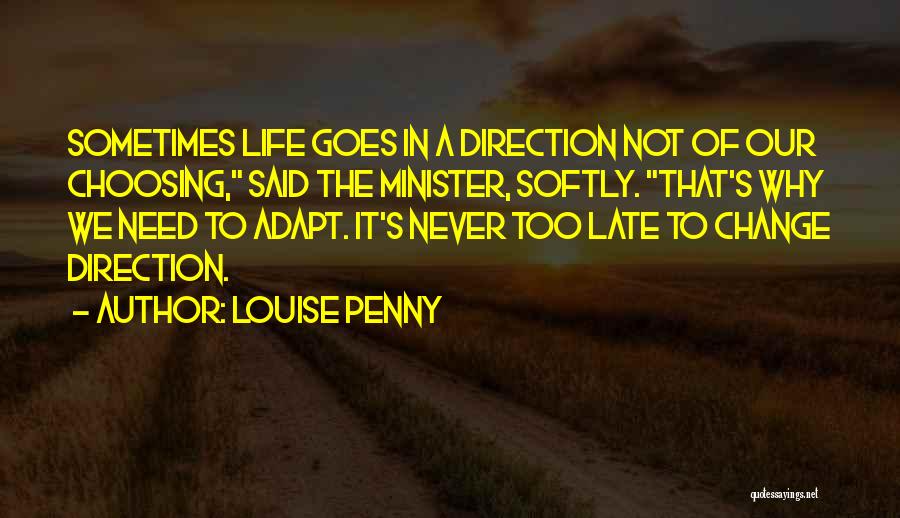 Atredam Quotes By Louise Penny