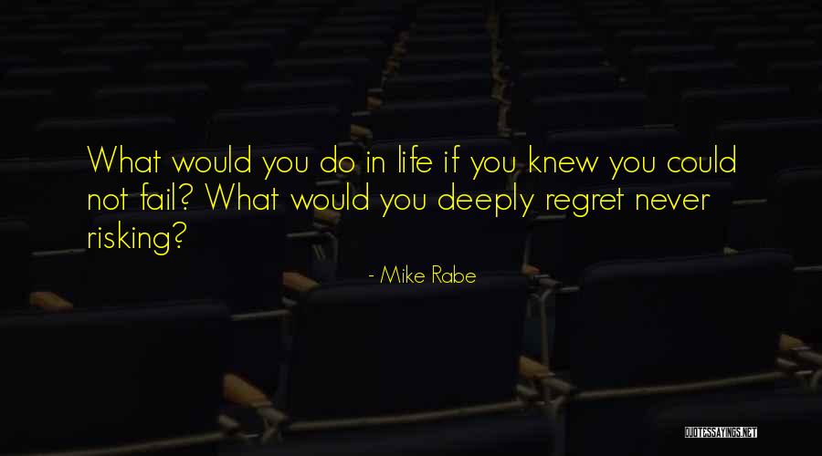 Atresia Quotes By Mike Rabe Atresia Quotes By Mike Rabe