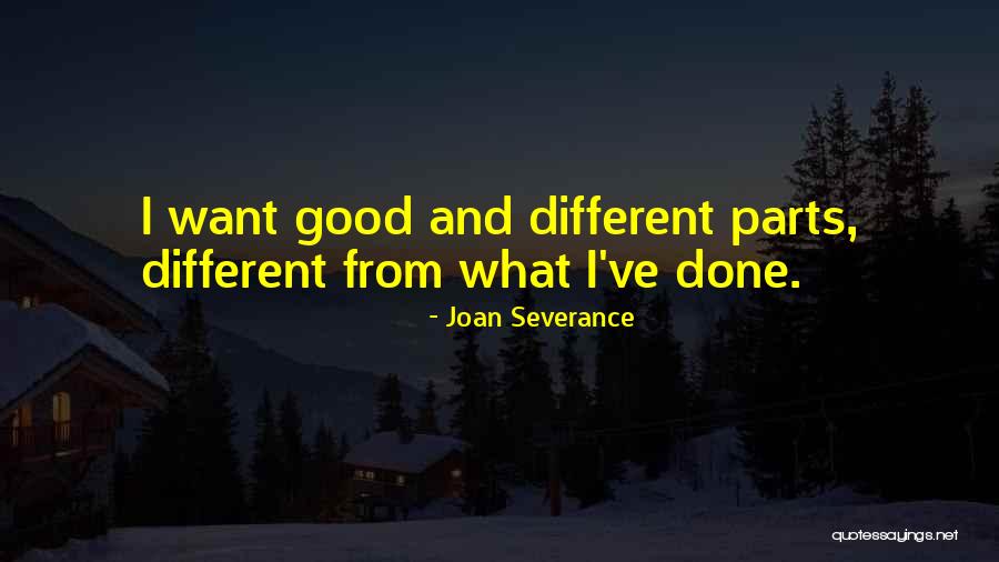 Atrevas Quotes By Joan Severance Atrevas Quotes By Joan Severance