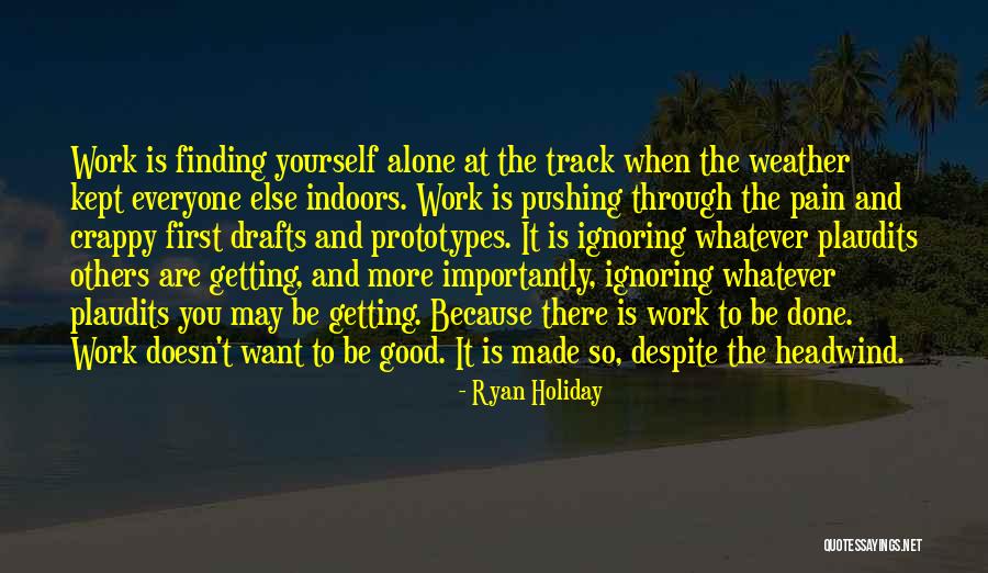 Atrevas Quotes By Ryan Holiday Atrevas Quotes By Ryan Holiday
