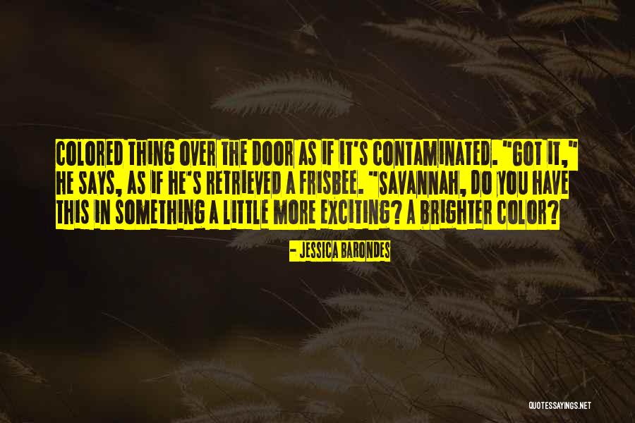 Atreven Quotes By Jessica Barondes Atreven Quotes By Jessica Barondes