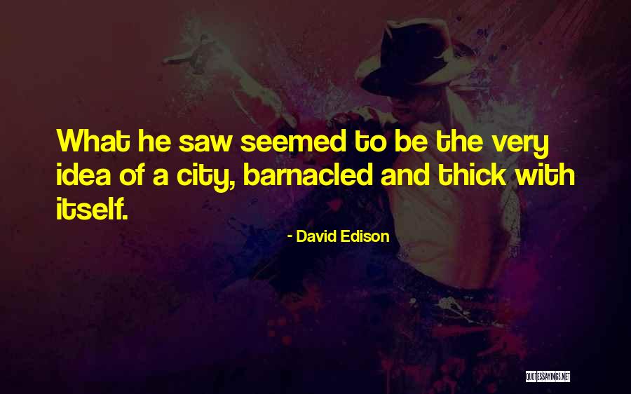 Atrevenue Quotes By David Edison