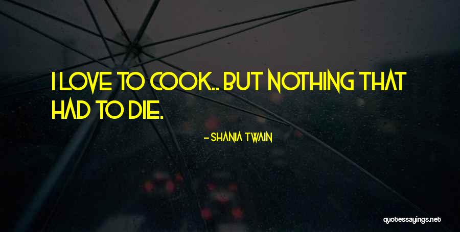 Atreverse Conjugation Quotes By Shania Twain Atreverse Conjugation Quotes By Shania Twain
