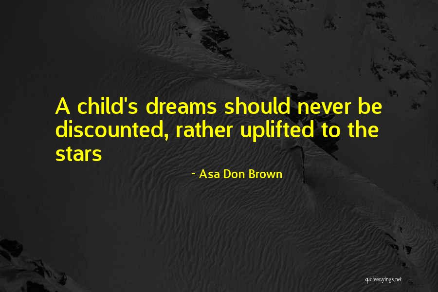 Atrevidas Del Quotes By Asa Don Brown Atrevidas Del Quotes By Asa Don Brown