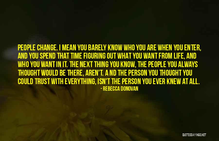 Atrevidas Peliculas Quotes By Rebecca Donovan Atrevidas Peliculas Quotes By Rebecca Donovan