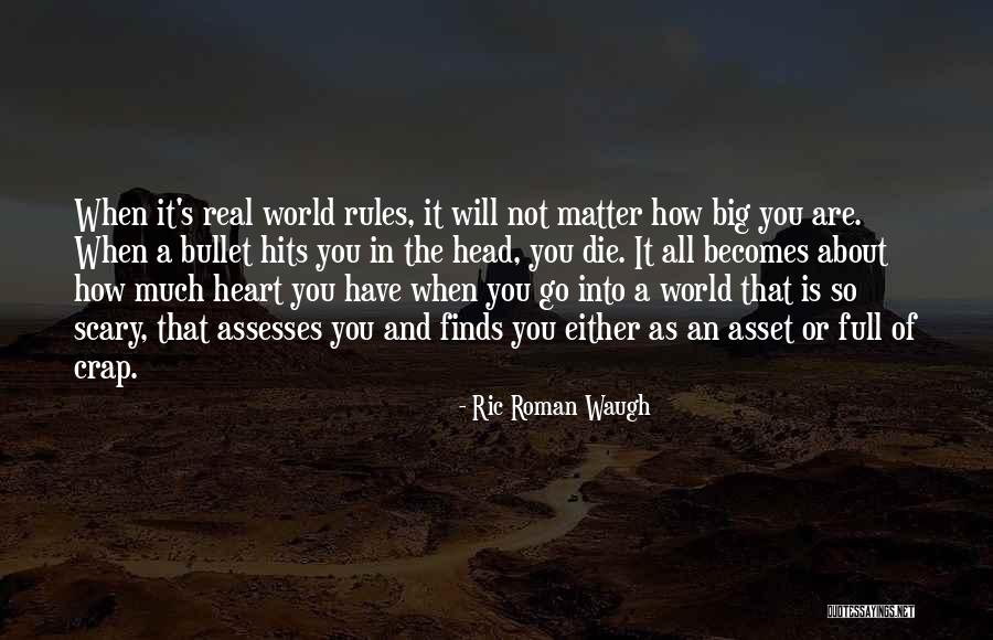 Atrevimiento Quotes By Ric Roman Waugh Atrevimiento Quotes By Ric Roman Waugh