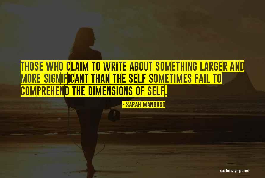 Atrevimiento Quotes By Sarah Manguso Atrevimiento Quotes By Sarah Manguso