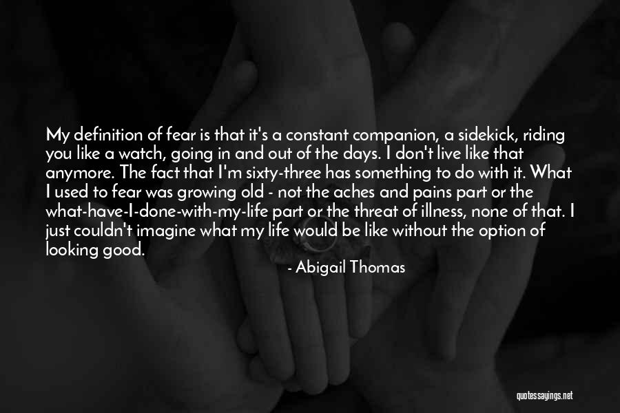 Atrezzo Mannequins Quotes By Abigail Thomas Atrezzo Mannequins Quotes By Abigail Thomas