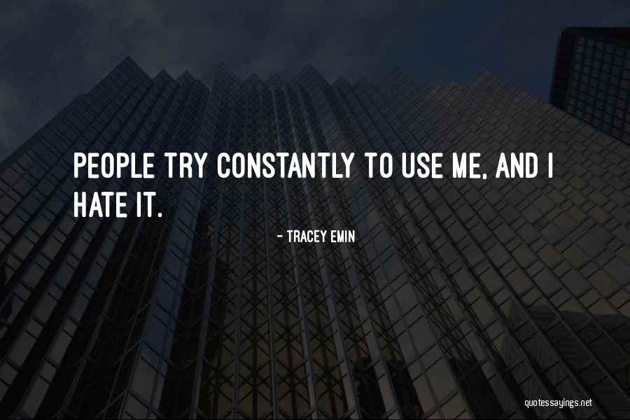 Atrezzo Mannequins Quotes By Tracey Emin Atrezzo Mannequins Quotes By Tracey Emin