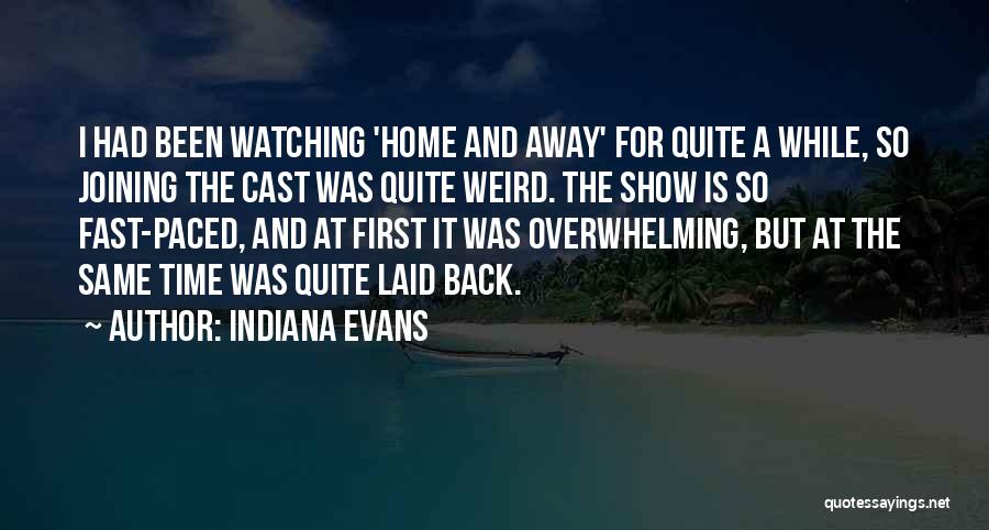 Atribida Quotes By Indiana Evans