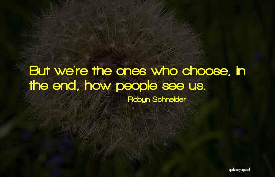 Atribuir Culpa Quotes By Robyn Schneider Atribuir Culpa Quotes By Robyn Schneider
