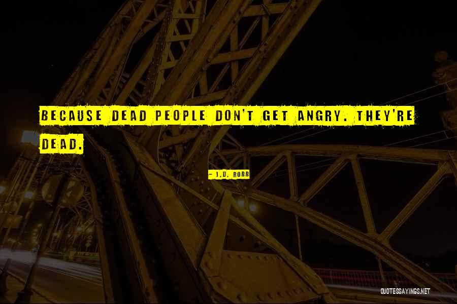 Atribulado Em Quotes By J.D. Robb Atribulado Em Quotes By J.D. Robb