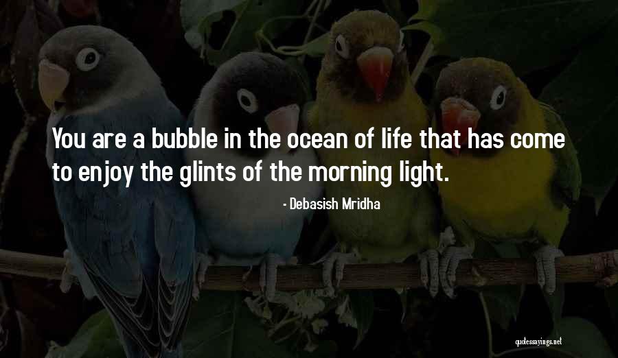 Atribulado Som Quotes By Debasish Mridha Atribulado Som Quotes By Debasish Mridha